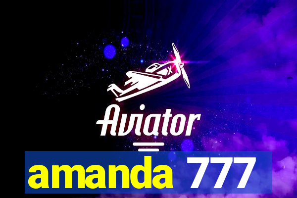 amanda 777